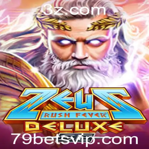 Descubra a Excitante Aventura de ZeusRushFeverDeluxeSE com a Estratégia 79 Bet